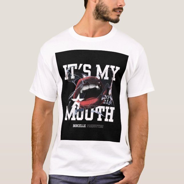 Bold Retro Typography Mouth Art – It's My Mouth St T-Shirt (Front)