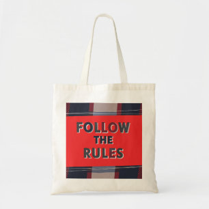 Bold Rules: A Clear, Striking Message Tote Bag