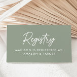 Bold Script Sage Green Baby Shower Registry Enclosure Card<br><div class="desc">Cute,  minimalist baby shower gift registry cards featuring a modern white script with a sage green background. Personalise the simple sage green baby shower registry cards with the mum-to-be's name and registry details. The design coordinates with our Oh Baby Script baby shower collection.</div>