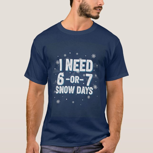 Bold Snow Day Wish T-Shirt - Minimalist Winter Tex (Front)