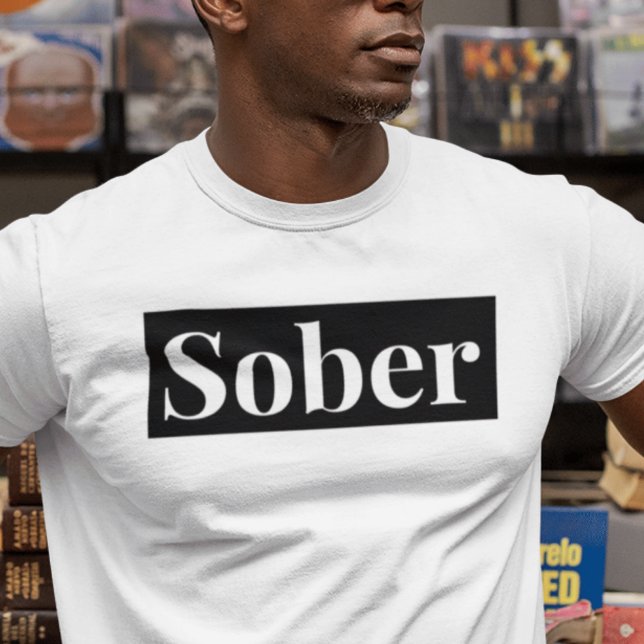 Bold Sobriety T-Shirt (Creator Uploaded)