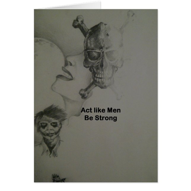 Bold Statement: Act Like Men, Be Strong (Front)