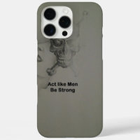 Bold Statement: Act Like Men, Be Strong