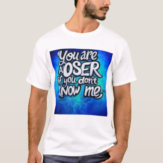Bold Statement Tee – "You Are a Loser If You Don't