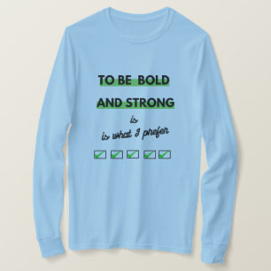 Bold Statement 'To Be Bold and Strong' Tee