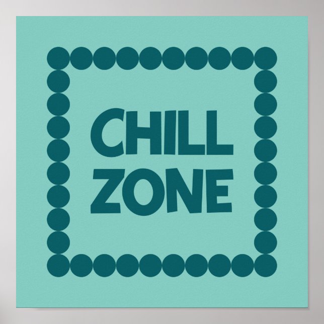 Bold Teal Chill Zone Dorm Room, Bedroom Decor, Poster (Front)
