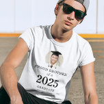 Bold Text Photo Proud Brother of 2025 Graduate T-Shirt<br><div class="desc">Bold Text Photo Proud Brother of 2025 Graduate. Especially for the new graduate’s brother. Your sibling’s photo is within a circular shape, and the year large and bold, with graduate's name. Easily personalise the text as required and replace the photo with your own of square orientation. You can change text...</div>