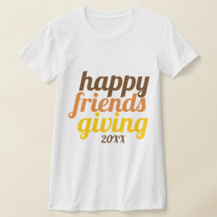 Bold typography Happy Friendsgiving 2019 fall T-Shirt