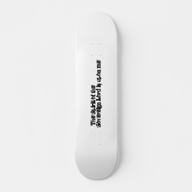 Bold Typography inspirational Bible Text  Skateboard (Front)