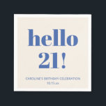 Bold Typography Ivory Blue Modern 21st Birthday  Napkin<br><div class="desc">This personalized party napkin features bold “hello 21!” typography in a clean, modern layout for a fun milestone birthday celebration. Customized with a name and date, it adds a playful yet polished touch to bar setups, dessert tables, or party place settings. The simple design works well for casual gatherings, cocktail...</div>
