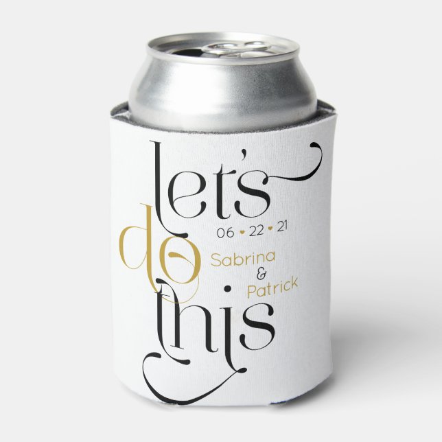Bold Typography Lets Do This Save the Date Can Cooler (Can Front)