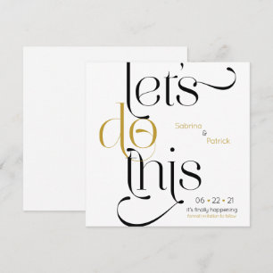 Bold Typography Lets Do This Save the Date Invitation