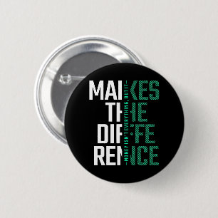 Bold Typography "Make the Difference" Inspiring 6 Cm Round Badge