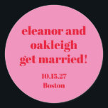 Bold Typography Pink Red Modern Wedding Custom Classic Round Sticker<br><div class="desc">Bold Typography Bright Pink and Red Modern Wedding Custom Classic Round Sticker</div>
