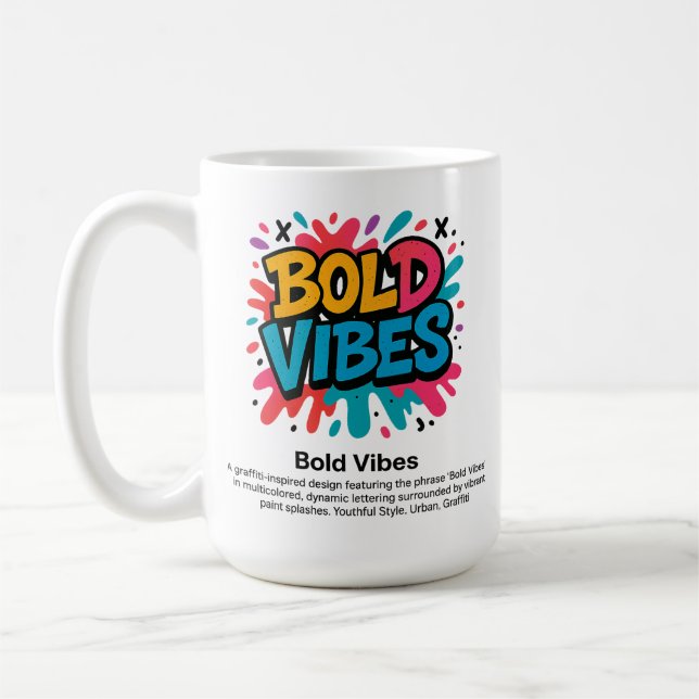 Bold Vibes – Vibrant Graffiti Style T-Shirt Coffee Mug (Left)