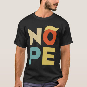 Bold Vintage Style Funny Anti-trump T-Shirt