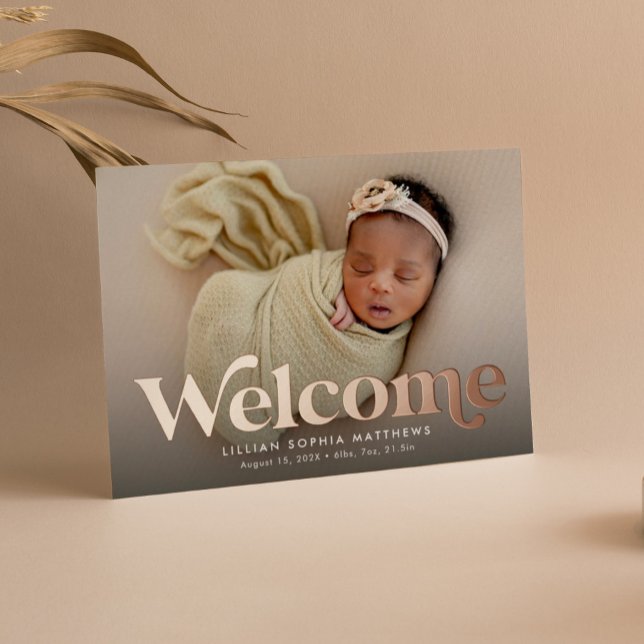 Bold welcome rose gold photo birth announcement (Creator Uploaded)