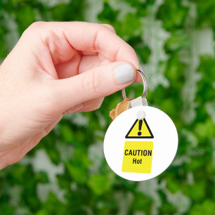 Bold Yellow Caution Hot Sign Safety  Key Ring