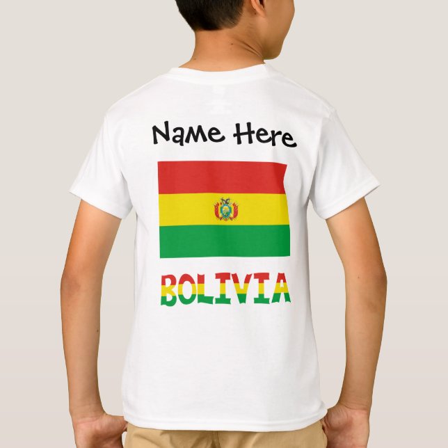 Bolivia and Bolivian Flag with Your Name T-Shirt (Back)