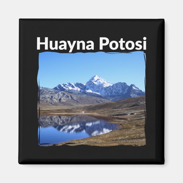 Bolivia Huayna Potosi Mountain  - Andes Art Magnet (Front)