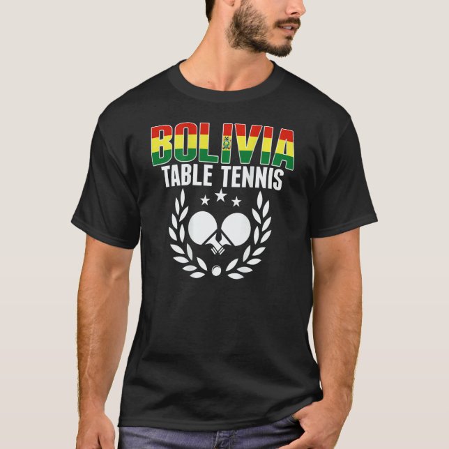 Bolivia Ping Pong     Bolivian Table Tennis Suppor T-Shirt (Front)