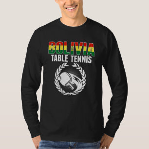 Bolivia Table Tennis Bolivian Ping Pong Supporte T-Shirt