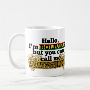 Bolivian, but call me Awesome Coffee Mug