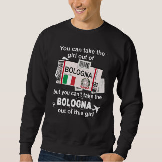 Bologna Boarding Pass Bologna Girl Bologna Sweatshirt