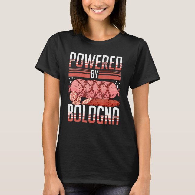 Bologna Meat Italy Sandwich Sausage Baloney Fried T-Shirt (Front)
