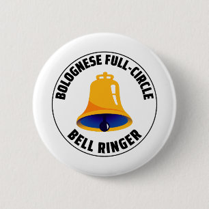 Bolognese Full Circle Bell Ringer Ringing 6 Cm Round Badge