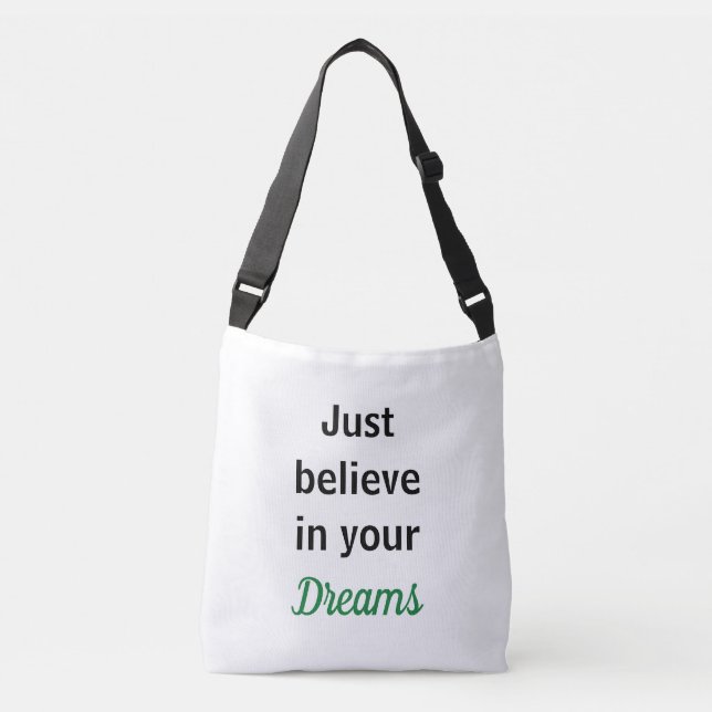 Bolsa Just believe in your dreams Crossbody Bag (Front)
