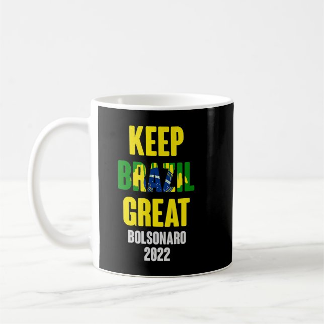 Bolsonaro Presidente 2022 Brasil - Keep Brazil Gre Coffee Mug (Left)