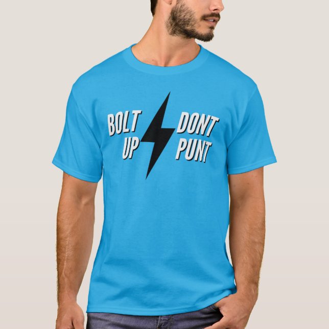 Bolt Up Dont Punt Dark Style 02 T-Shirt (Front)