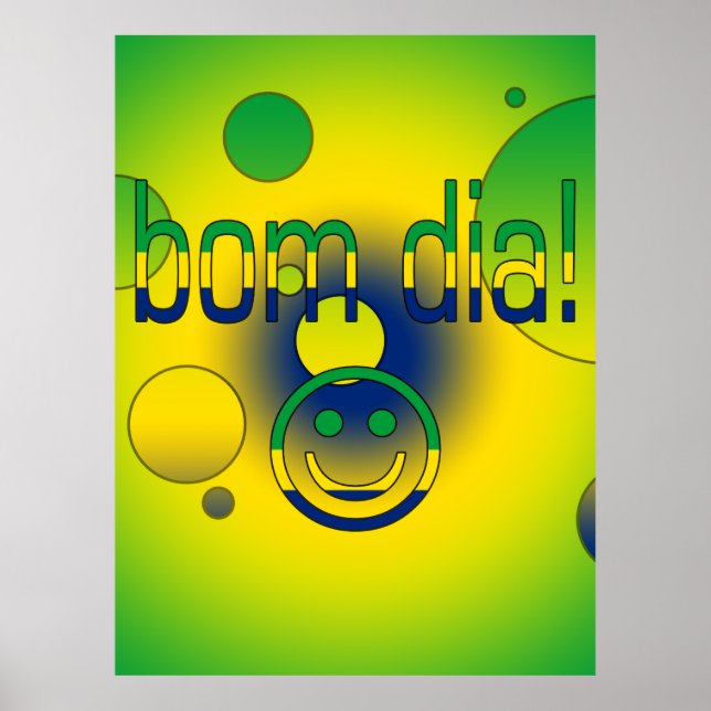 Bom Dia! Brazil Flag Colors Pop Art Poster (Front)