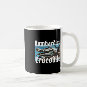 Bombardiro Bombardino Crocodilo Funny Italian Brai Coffee Mug
