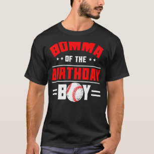Bomma Of The Birthday Boy Baseball Theme Family Bd T-Shirt