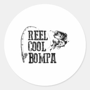 Bompa Fishing Reel Cool Bompa Funny Gift  Classic Round Sticker