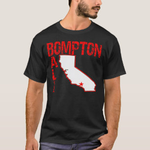 Bompton (Compton), Balifornia (California) T-Shirt