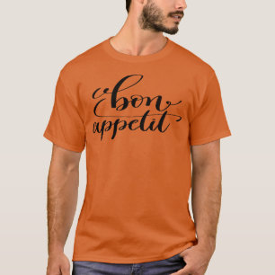 Bon Appetit T-Shirt