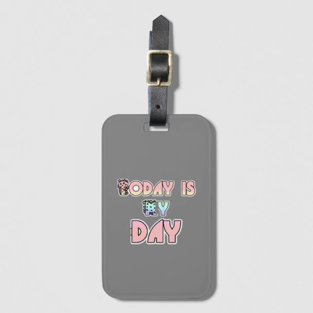 Bon Voyage Today is my Day Luggage Tag (Front Vertical)