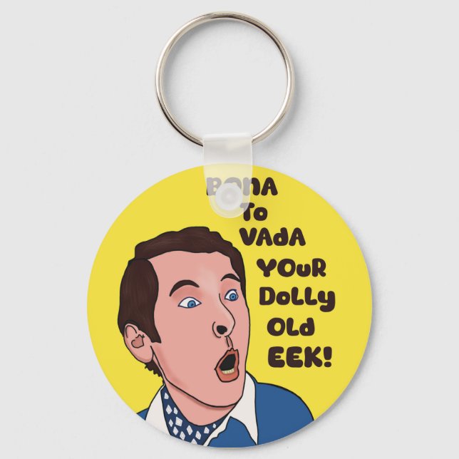 Bona to vada T shirt Key Ring (Front)