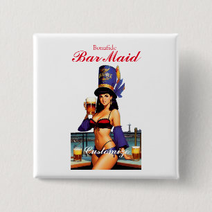 Bonafide Bar Maid Thunder_Cove  15 Cm Square Badge