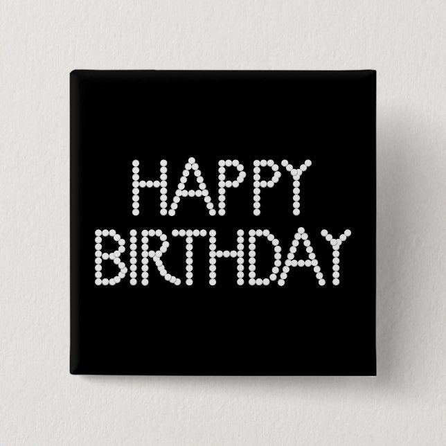 BonBon Party Happy Birthday Black & White Button (Front)
