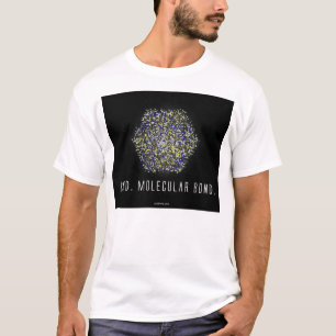 Bond. Molecular Bond (2) T-Shirt