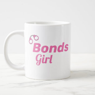 Bonds Girl Pink Handcuffs I'll Take the Job Fun Large Coffee Mug