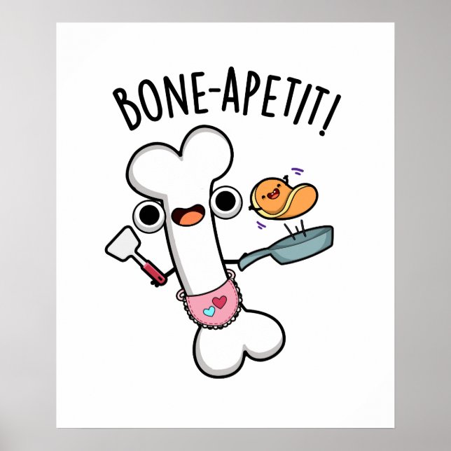 Bone Apetit Funny Cooking Pun  Poster (Front)