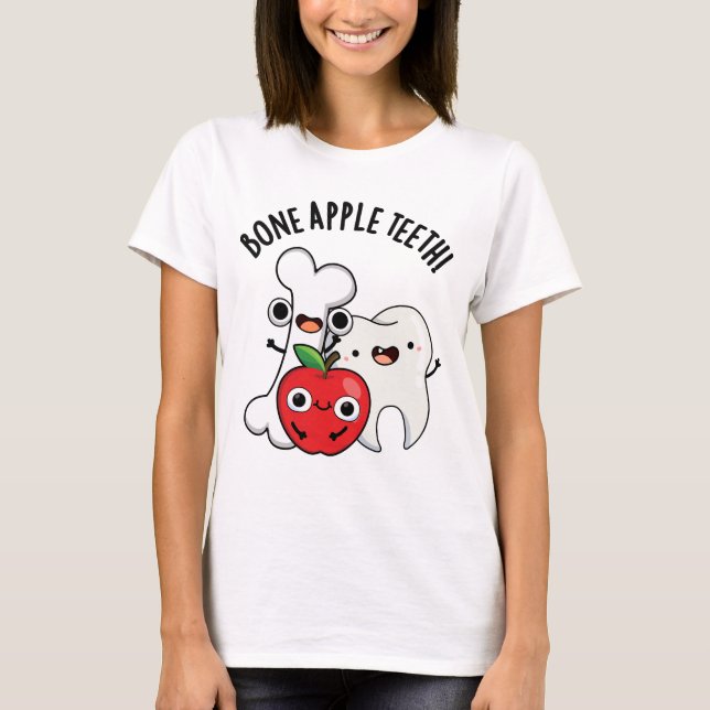Bone Apple Teeth Funny Bona Appetit Pun  T-Shirt (Front)