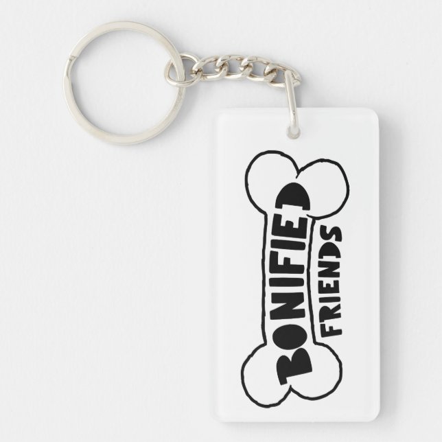 Bone-ified Friends Dog Loyalty Quotes Best Westie Key Ring (Front)