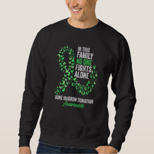 Bone Marrow Donation Awareness Month Butterfly Gre Sweatshirt