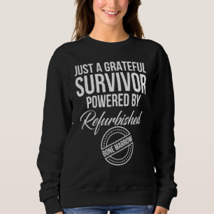 Bone Marrow Transplant Warrior Bone Marrow Donor Sweatshirt